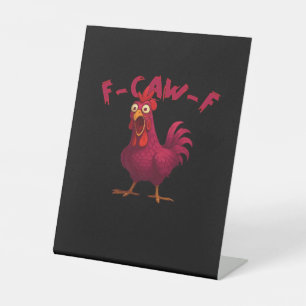F Caw F Lustiger Hühnerhumor Kreativer Casual-Stil Sockelschild