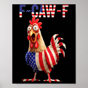 F-caw-f Lustiger Hühnerhumor Usa-Flagge-Zitat Hahn Poster