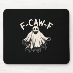 F-Caw-F Lustiger Humor Cool Einzigartig Mousepad