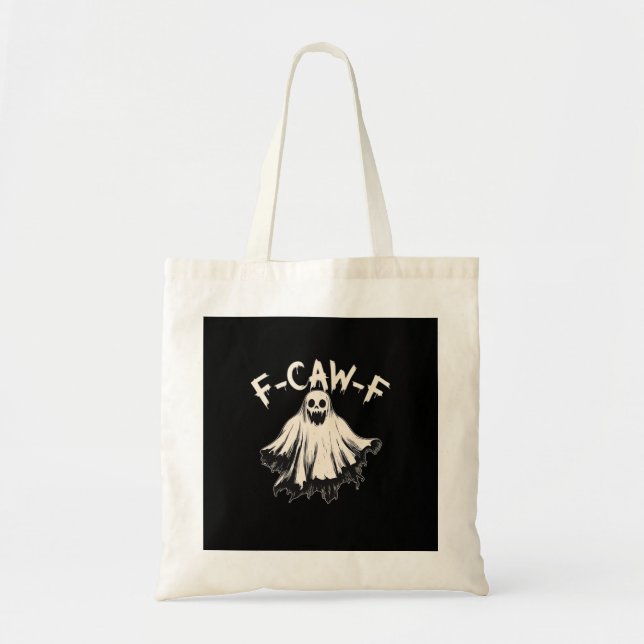 F-Caw-F Lustiger Humor Cool Einzigartig Tragetasche (Vorne)