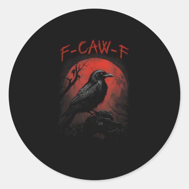 F-Caw-F Lustiger Krähe Blutmond Gothic Erwachsenen Runder Aufkleber (Vorderseite)
