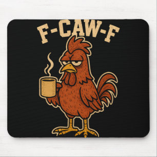 F-caw-f Lustiger Männer Hahn Neuheit Erwachsener H Mousepad