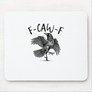 F-Caw-F Lustiger Rabe Crow Spooky Saison Kreative Mousepad