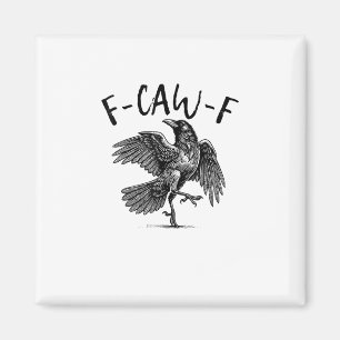 F-Caw-F Lustiger Rabe Crow Spooky Season Kreative  Magnet