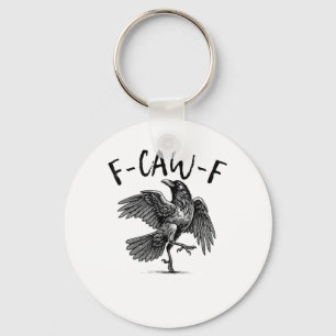 F-Caw-F Lustiger Rabe Crow Spooky Season Kreative  Schlüsselanhänger