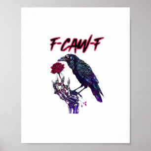 F-Caw-F Lustiger Rabe Krähe Gruselige Saison Hallo Poster