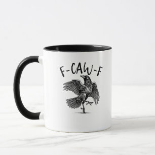 F-Caw-F Lustiger Rabe Krähe Gruselige Saison Kreat Tasse