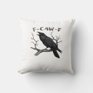 F-Caw-F Lustiger Rabe Pun Gothic Krähe Humor Ästhe Kissen