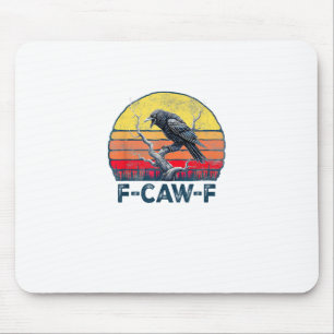 F-Caw-F Lustiger Rabe Vintage Gothic Vogel Pun M Mousepad