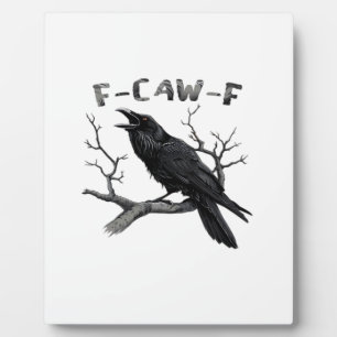 F-Caw-F Lustiger Rabe Wortspiel Gothic Krähe Humor Fotoplatte