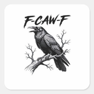 F-Caw-F Lustiger Raben-Wortwitz F-Caw-F Kreatives Quadratischer Aufkleber