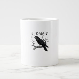 F-Caw-F Lustiger Raben-Wortwitz Gothic-Krähe Humor Jumbo-Tasse