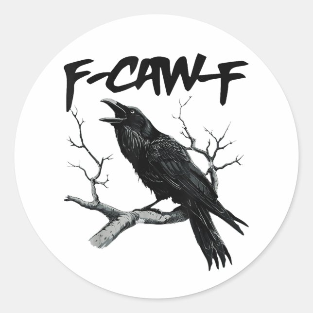 F Caw F Lustiger Schwarzer Krähe F-Caw-F Schwarzer Runder Aufkleber (Vorderseite)