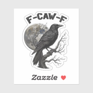 F-Caw-F Lustiger Schwarzer Vogel Mond Gothic Erwac Aufkleber