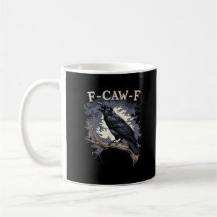 F Caw F Lustiger Vogel Krähe Kreative Casual Gesta Kaffeetasse