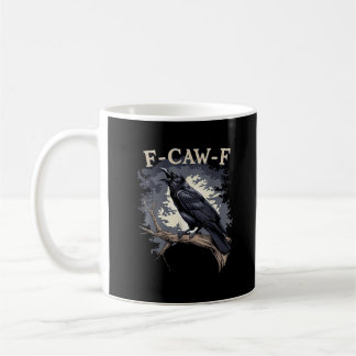 F Caw F Lustiger Vogel Krähe Kreative Casual Gesta Kaffeetasse