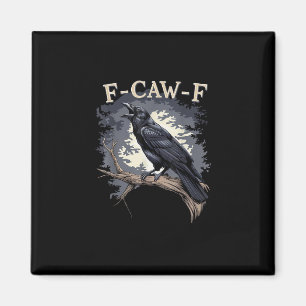 F Caw F Lustiger Vogel Krähe Kreative Casual Gesta Magnet