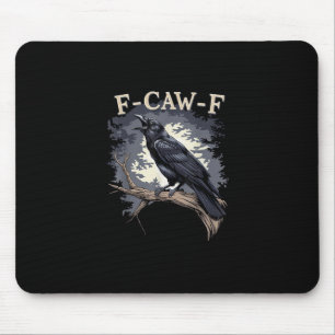 F Caw F Lustiger Vogel Krähe Kreative Casual Gesta Mousepad