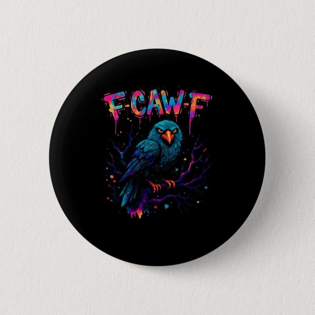 F Caw F Lustiger Vogel Krähe Rabe Wortwitz Scherz  Button (Vorderseite)