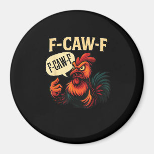 F Caw F Lustiger Wütender Hahn Grafik Retro-Stil Magnet