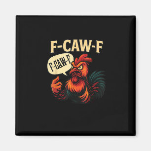 F Caw F Lustiger Wütender Hahn Grafik Retro Stil Magnet