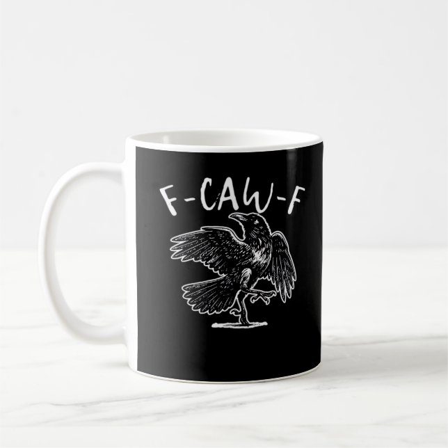 F Caw F Lustiges Design  Kaffeetasse (Links)