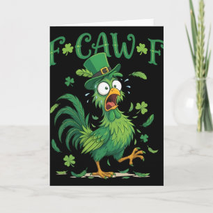 F-caw-f Lustiges Fcawf Huhn Meme St. Patrick's Day Karte