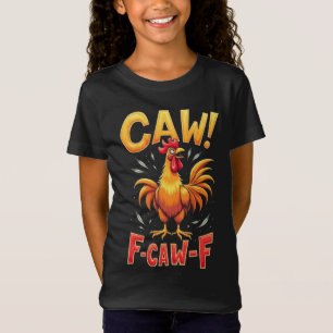 F-CAW-F Lustiges Huhn Hahn Grafikdesign T-Shirt