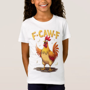 F-CAW-F Lustiges Huhn Hahn Grafikdesign T-Shirt