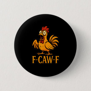F-Caw-F Lustiges Huhn Humor Huhn Meme Huhn L Button