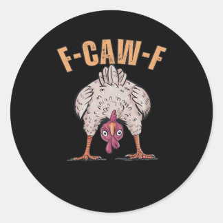 F-Caw-F Lustiges Huhn Klassisch Retro Cool Runder Aufkleber