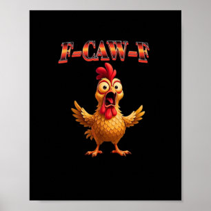 F-Caw-F Lustiges Huhn Klassisches Ästhetisches Des Poster