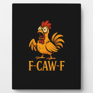 F-Caw-F Lustiges Hühner-Humor-Hühner-Meme Hühner L Fotoplatte