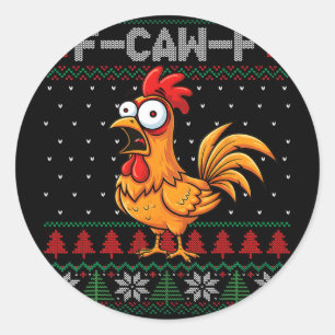 F-caw-f Lustiges Hühner Humor Zitat Weihnachten Hä Runder Aufkleber