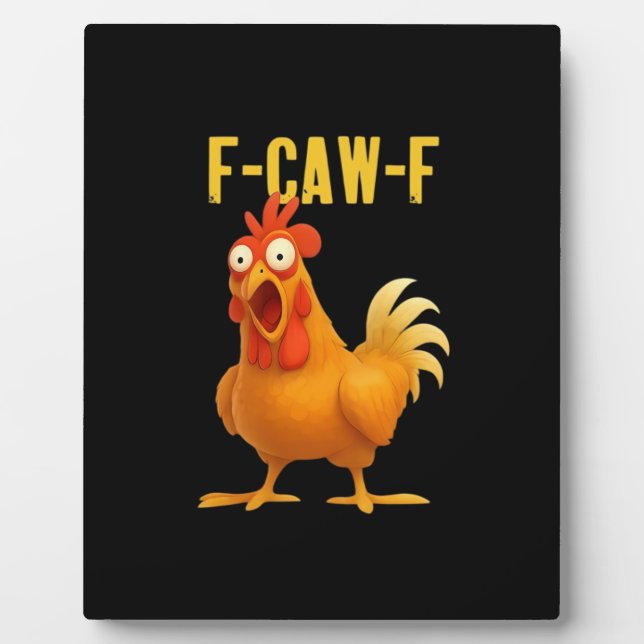 F Caw F Lustiges Hühner-Meme Moderne Trendstyle Fotoplatte (Vorderseite)