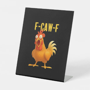 F Caw F Lustiges Hühner-Meme Moderne Trendstyle Sockelschild