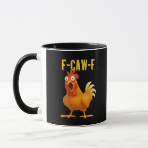 F Caw F Lustiges Hühner-Meme Moderne Trendstyle Tasse
