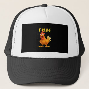 F Caw F Lustiges Hühner-Meme Moderne Trendstyle Truckerkappe