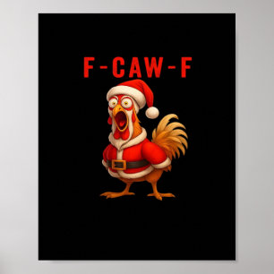 F-Caw-F Lustiges Hühner-Weihnachtsessenziell Poster