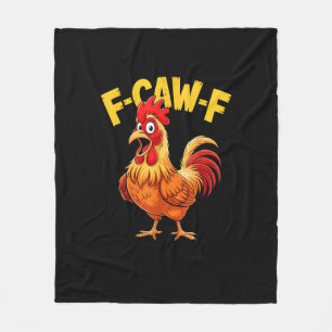 F-Caw-F Lustiges Humor Zitat Hahn Meme Hühnerliebh Fleecedecke