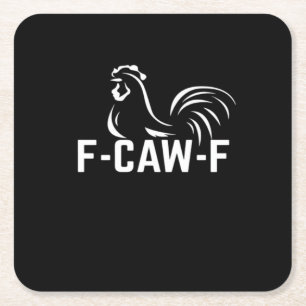F-Caw-F Lustiges Wortspiel-Zitat Kreative Casual-K Rechteckiger Pappuntersetzer