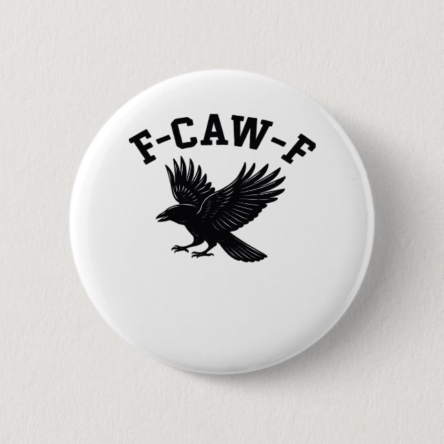 F-Caw-F Meme Funny Trendy Button (Vorderseite)