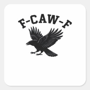 F-Caw-F Meme Lustig Trendig Quadratischer Aufkleber