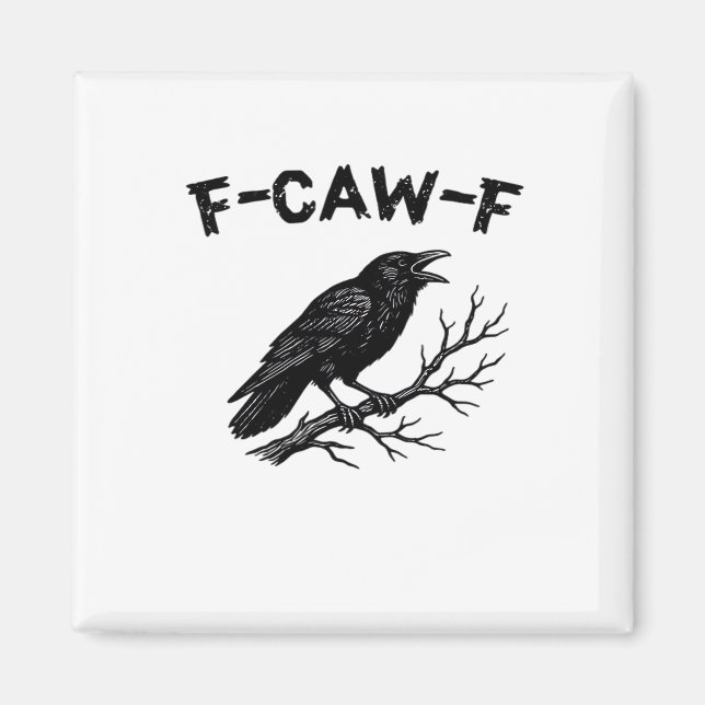 F-Caw-F Minimal Clean Magnet (Vorne)