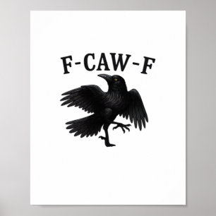 F-Caw-F Rabe F-Caw-F Krähe Halloween Lustige Krähe Poster