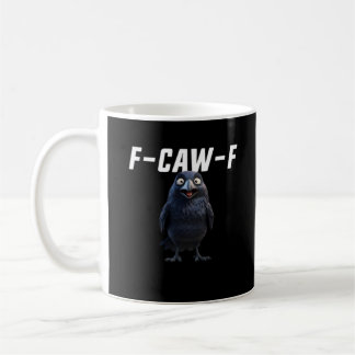 F Caw F Rabe Lustige Ausrüstung Kreativer Stil Kaffeetasse