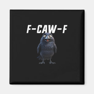 F Caw F Rabe Lustige Ausrüstung Kreativer Stil Magnet
