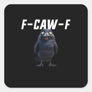 F Caw F Rabe Lustige Ausrüstung Kreativer Stil Quadratischer Aufkleber