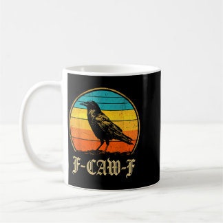 F Caw F Rabenliebhaber Fcawf Fawk Lustiger Schwarz Kaffeetasse