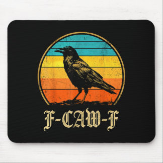 F Caw F Rabenliebhaber Fcawf Fawk Lustiger Schwarz Mousepad